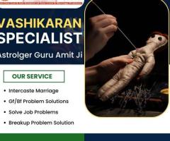 Online Vashikaran Specialist in UK | Astrologer Guru Amit Ji